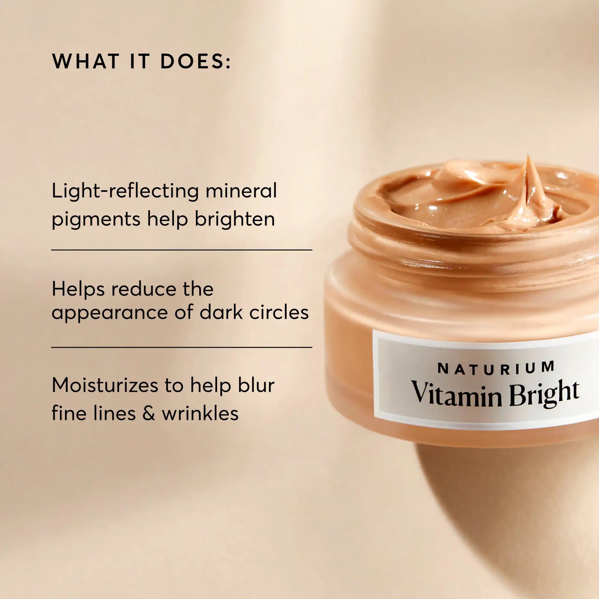 vitamin-bright-illuminating-eye-cream-i0 NATR-10084-Alt-Image-Vitamin-Bright-Illuminating-Eye-Cream-02_dfcf9055-c0e3-45b5-b9a7-421fb19204de.webp