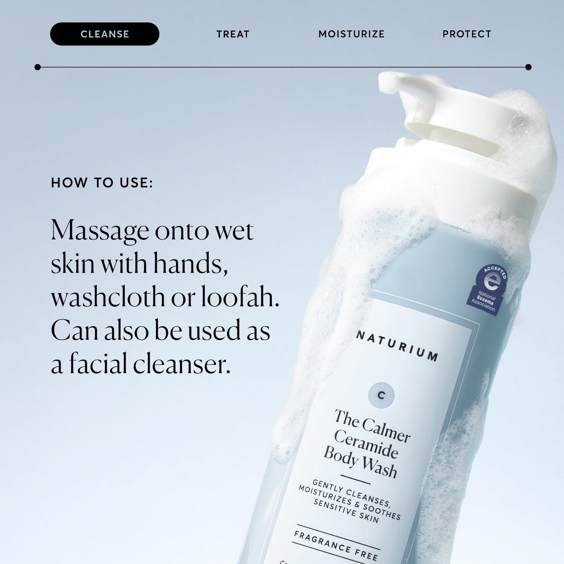 the-calmer-ceramide-body-wash-w7 NATR-40025-Alt-Image-The-Calmer-Ceramide-Body-Wash-04_473be386-102a-4b8d-acae-f11f38e14d29.jpg